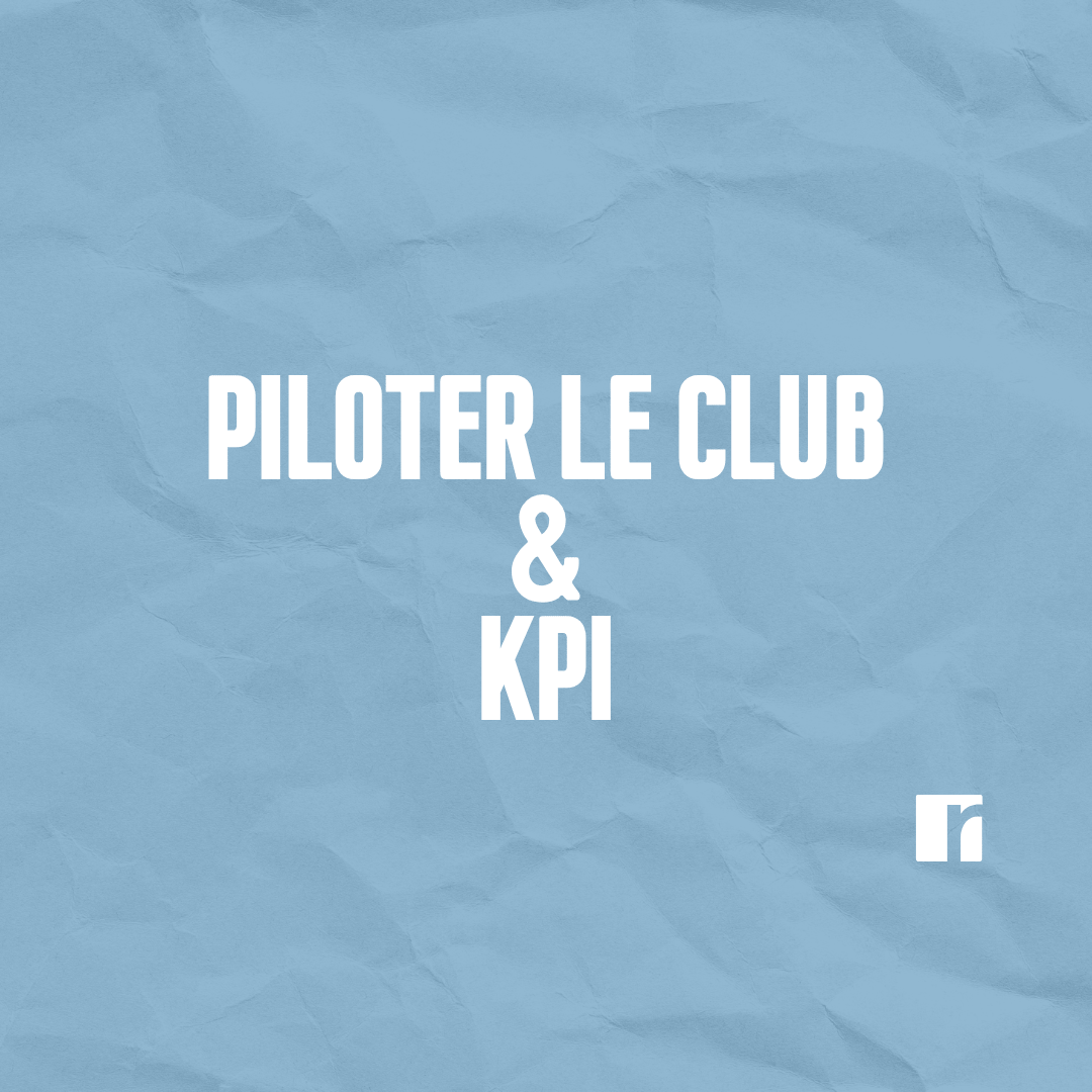 Piloter le club & KPI